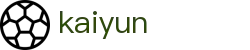 开云 - 中国官方平台 - KAIYUN官方认证安全登录主页